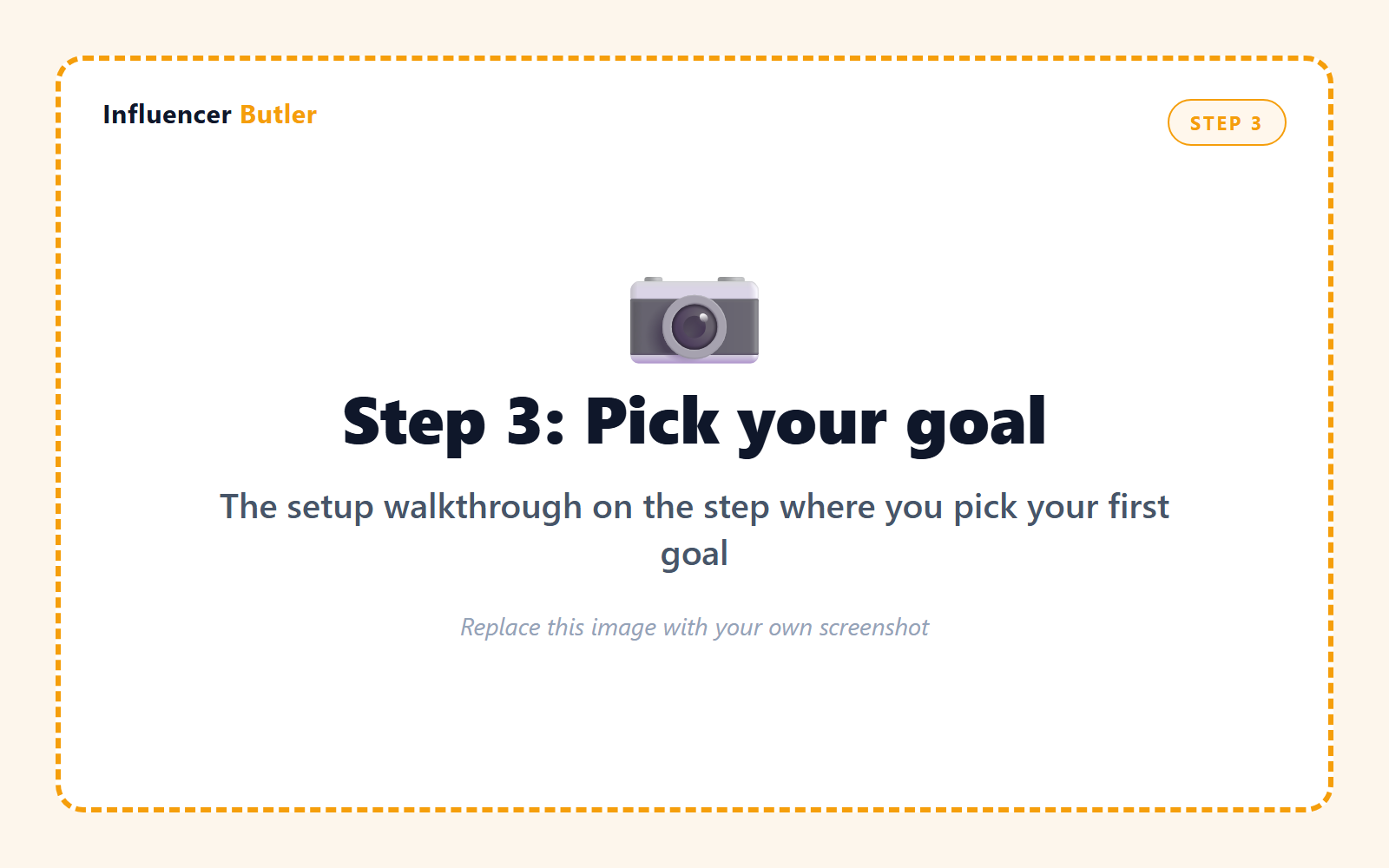 Cowork prompt: take a screenshot of the Influencer Butler setup walkthrough on the step where you pick your first goal