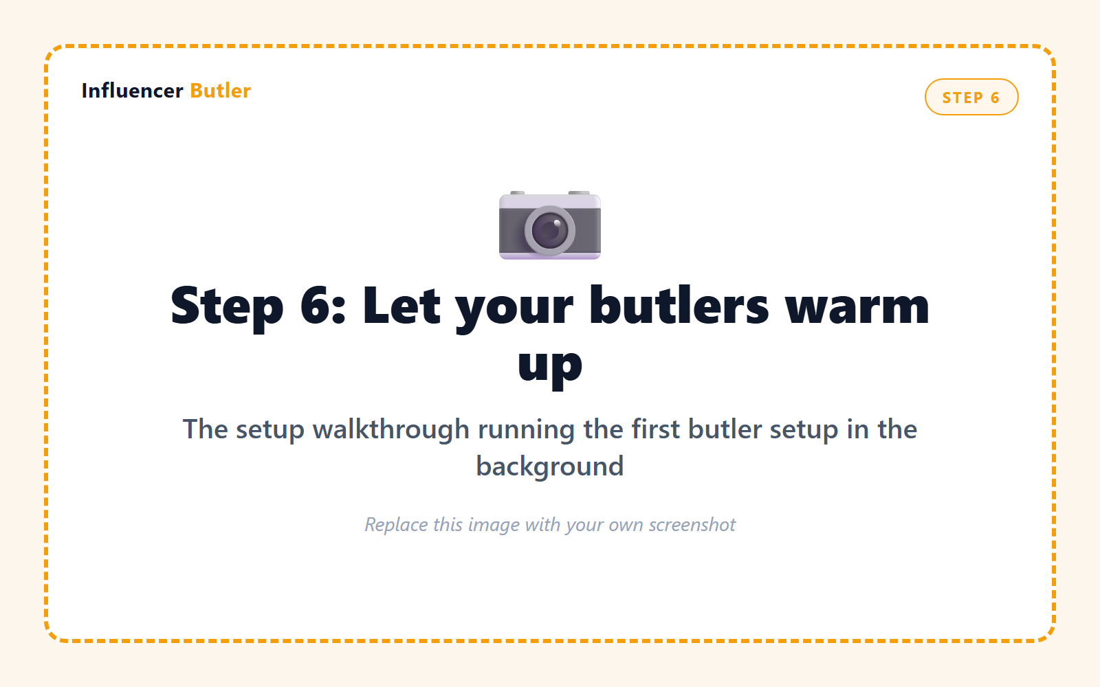 Cowork prompt: take a screenshot of the Influencer Butler setup walkthrough while it is running the first butler setup in the background